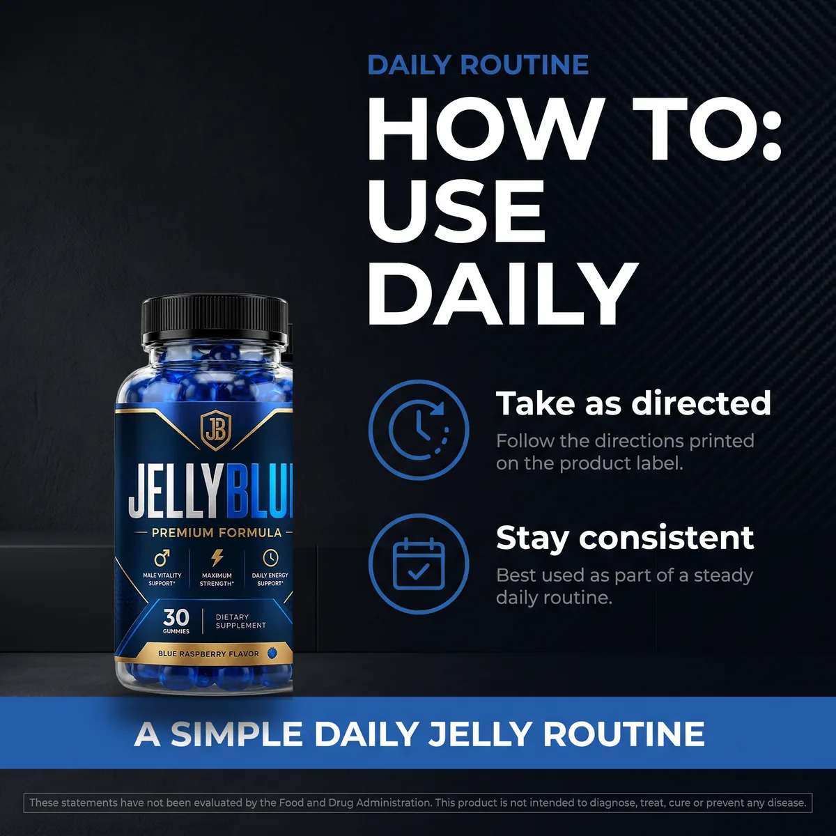 JellyBlue HOW TO USE DAILY listing graphic: take as directed, stay consistent